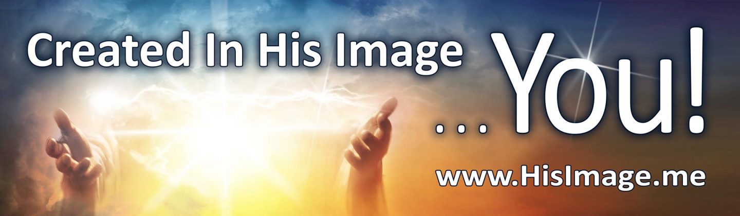Created In His Image ... You! Billboard